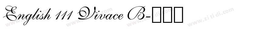English 111 Vivace B字体转换 English 111 Vivace B字体转换